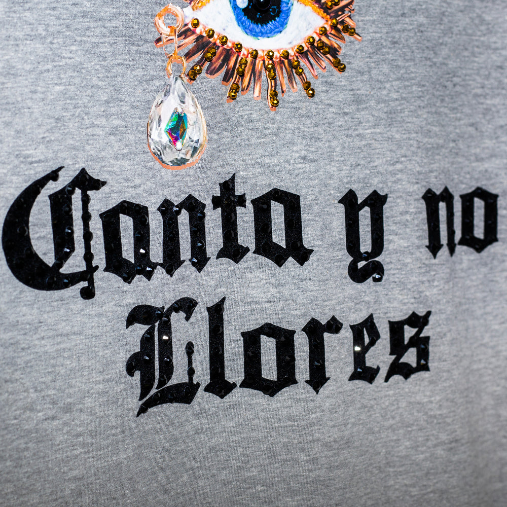 T shirt gris Canta y no Llores cristales