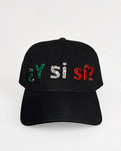 Gorra Negra  ¿Y si sí?